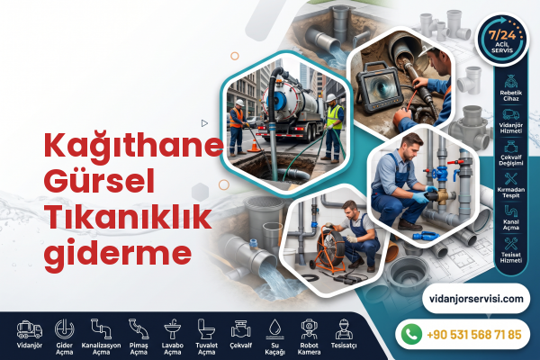 Kağıthane Gürsel Tıkanıklık giderme