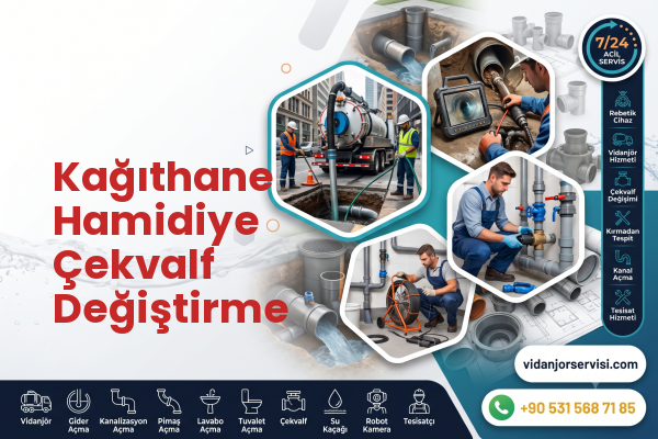 Kağıthane Hamidiye Çekvalf Değiştirme