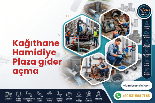 Kağıthane Hamidiye Plaza gider açma