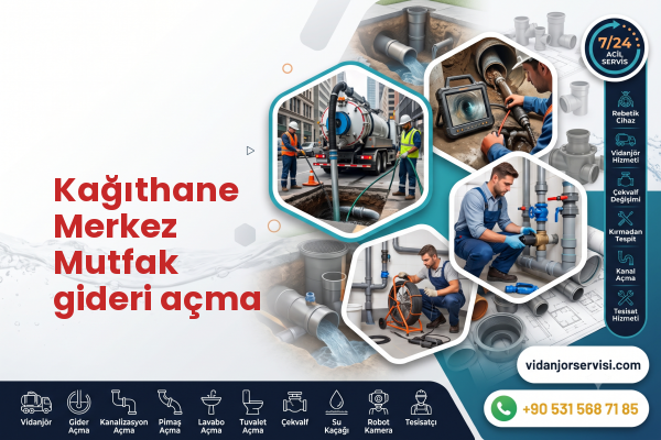 Kağıthane Merkez Mutfak gideri açma