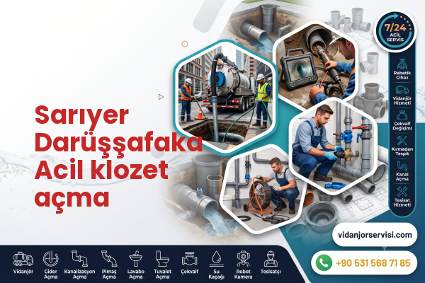 Sarıyer Darüşşafaka Acil klozet açma