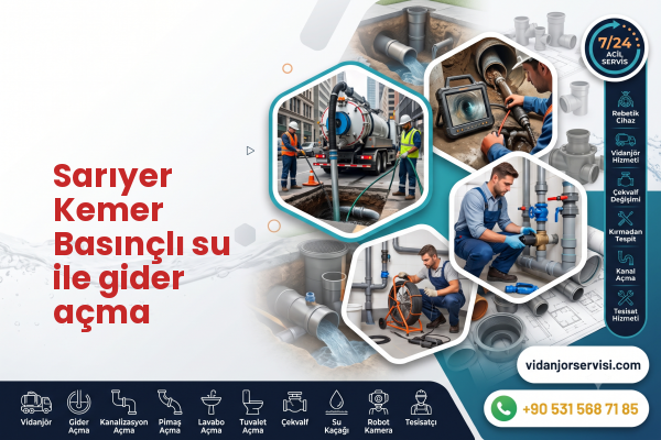Sarıyer Kemer Basınçlı su ile gider açma