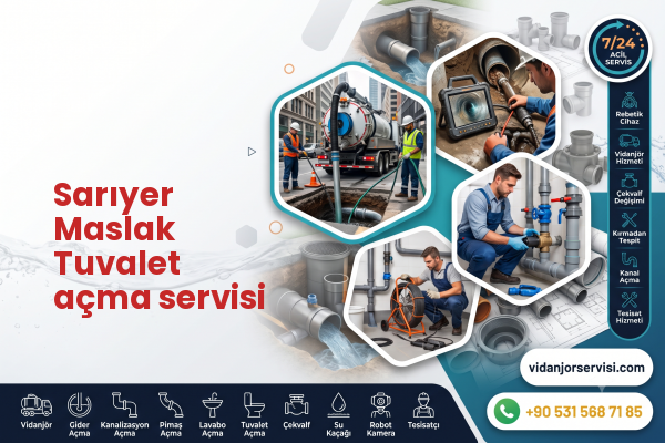 Sarıyer Maslak Tuvalet açma servisi