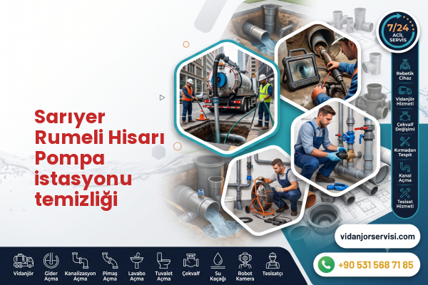 Sarıyer Rumeli Hisarı Pompa istasyonu temizliği
