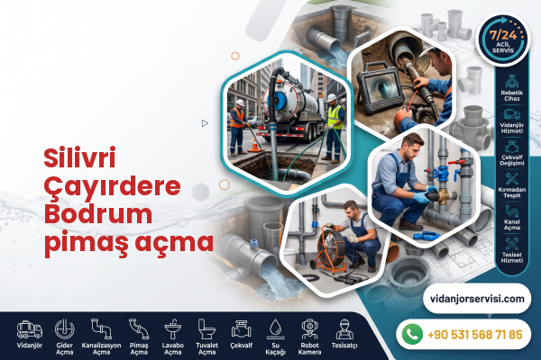 Silivri Çayırdere Bodrum pimaş açma