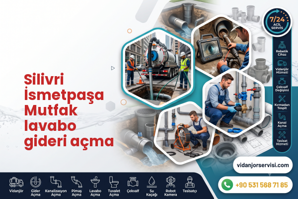 Silivri İsmetpaşa Mutfak lavabo gideri açma
