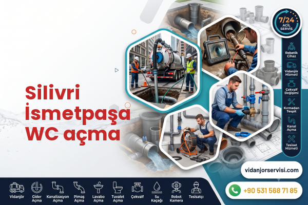 Silivri İsmetpaşa WC açma