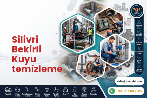 Silivri Bekirli Kuyu temizleme