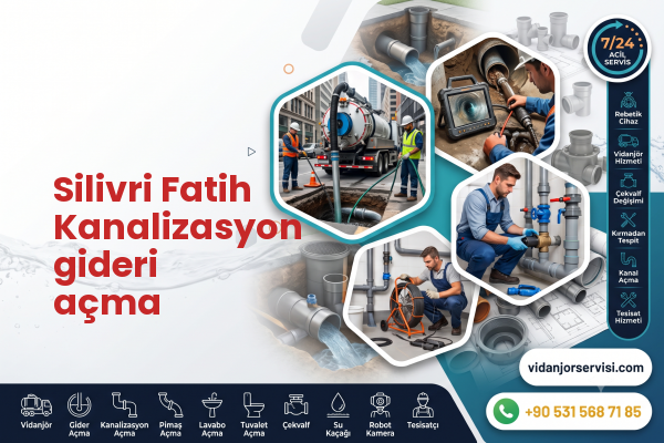 Silivri Fatih Kanalizasyon gideri açma