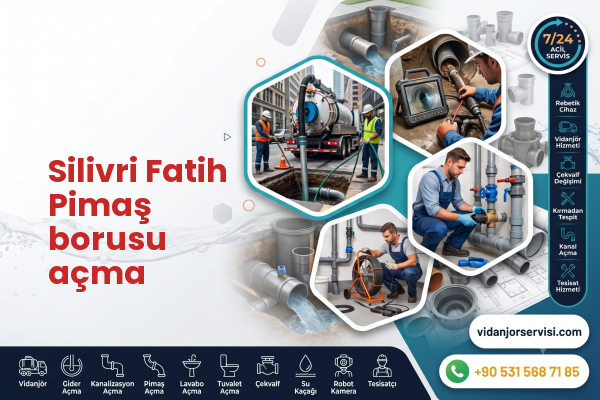 Silivri Fatih Pimaş borusu açma