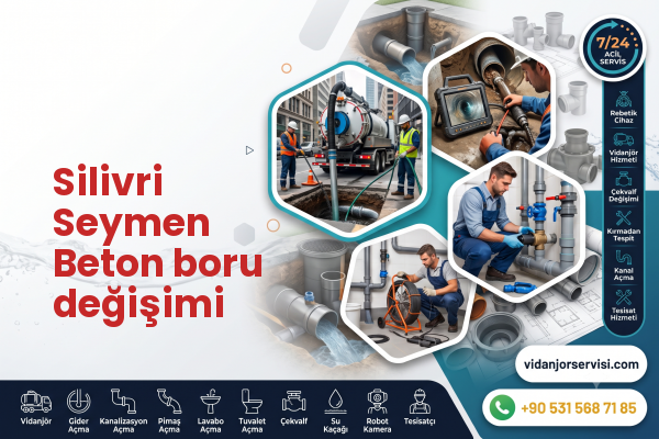 Silivri Seymen Beton boru değişimi