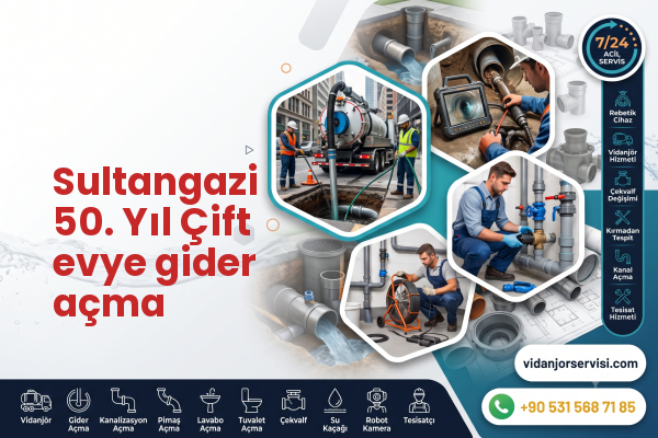 Sultangazi 50. Yıl Çift evye gider açma