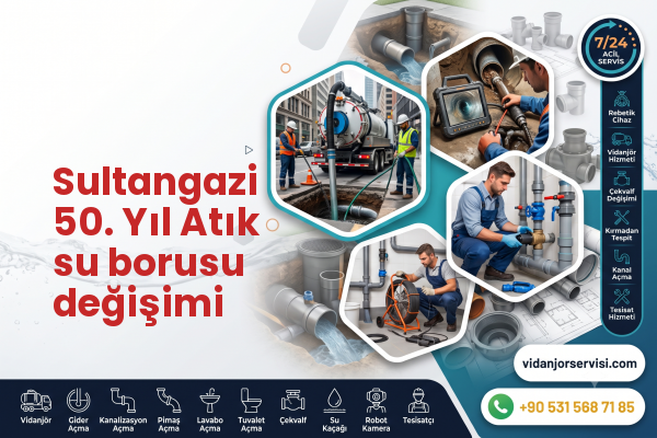 Sultangazi 50. Yıl Atık su borusu değişimi