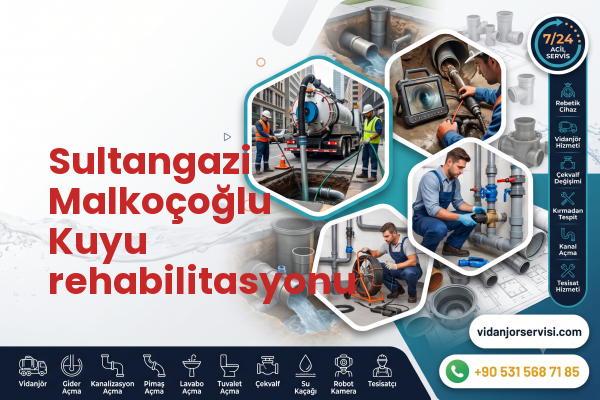 Sultangazi Malkoçoğlu Kuyu rehabilitasyonu