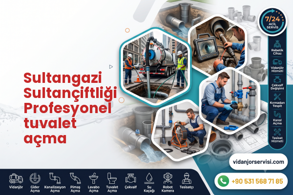 Sultangazi Sultançiftliği Profesyonel tuvalet açma