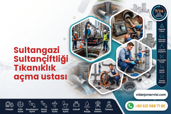 Sultangazi Sultançiftliği Tıkanıklık açma ustası