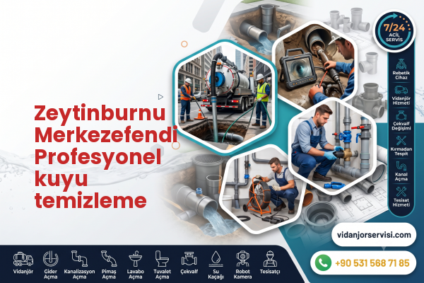 Zeytinburnu Merkezefendi Profesyonel kuyu temizleme